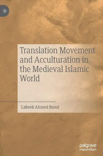 Cover of Translation Movement and Acculturation in the Medieval Islamic World