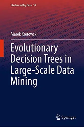 Cover of Evolutionary Decision Trees in Large-Scale Data Mining
