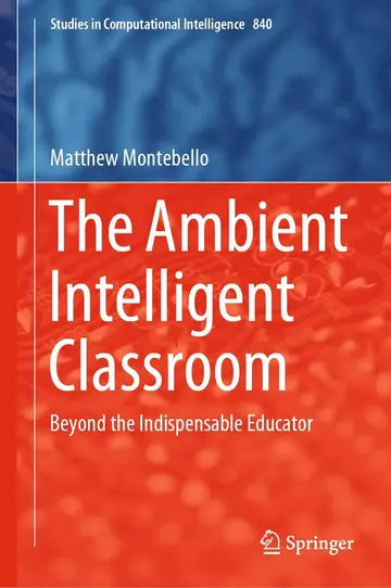 Cover of The Ambient Intelligent Classroom