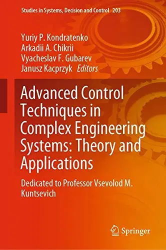 Cover of Advanced Control Techniques in Complex Engineering Systems