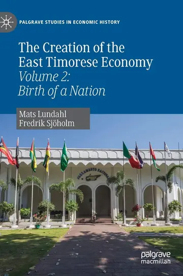 Cover of The Creation of the East Timorese Economy