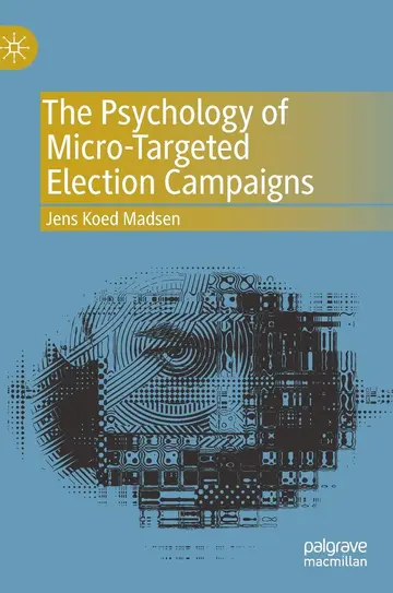 Cover of The Psychology of Micro-Targeted Election Campaigns