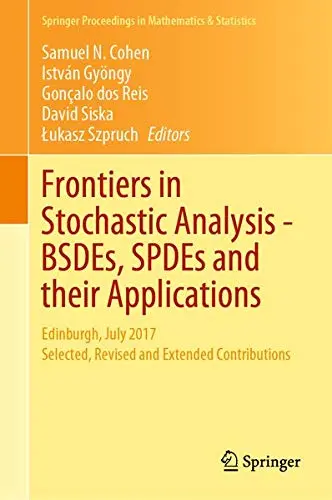 Cover of Frontiers in Stochastic Analysis–BSDEs, SPDEs and their Applications