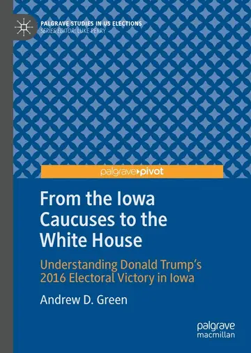 Cover of From the Iowa Caucuses to the White House