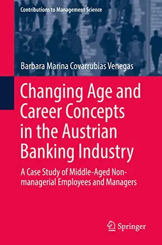 Cover of Changing Age and Career Concepts in the Austrian Banking Industry