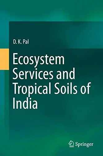 Cover of Ecosystem Services and Tropical Soils of India