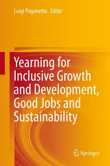 Cover of Yearning for Inclusive Growth and Development, Good Jobs and Sustainability