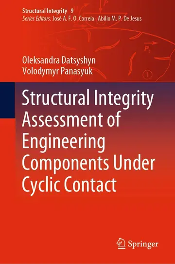 Cover of Structural Integrity Assessment of Engineering Components Under Cyclic Contact