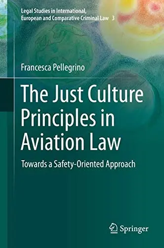 Cover of The Just Culture Principles in Aviation Law