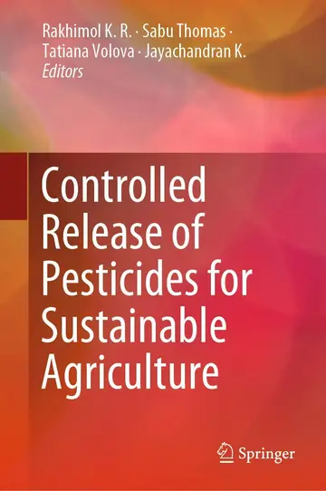 Cover of Controlled Release of Pesticides for Sustainable Agriculture