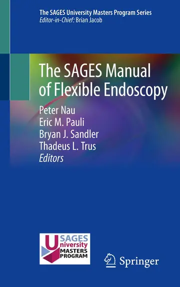 Cover of The SAGES Manual of Flexible Endoscopy