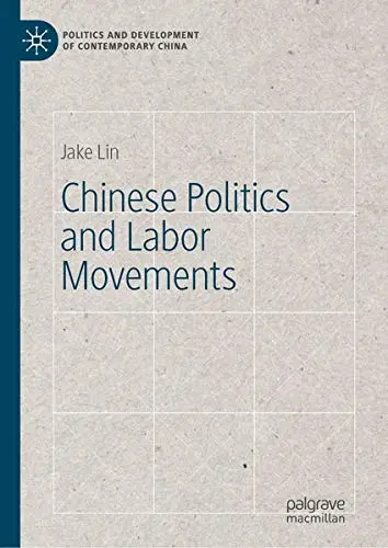 Cover of Chinese Politics and Labor Movements