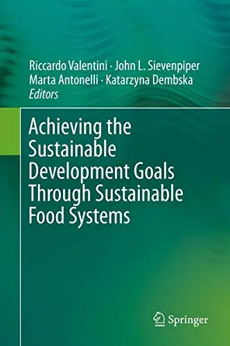 Cover of Achieving the Sustainable Development Goals Through Sustainable Food Systems