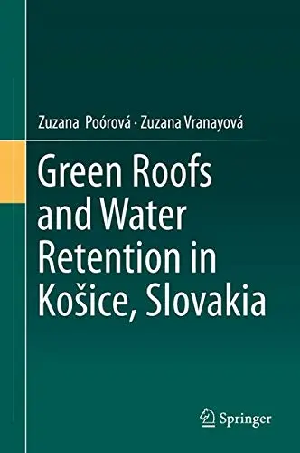 Cover of Green Roofs and Water Retention in Košice, Slovakia