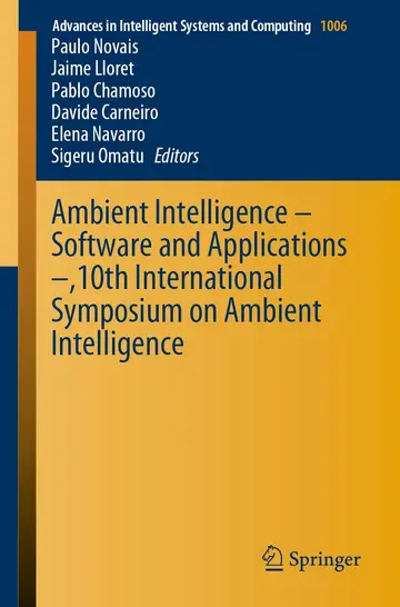 Cover of Ambient Intelligence – Software and Applications –,10th International Symposium on Ambient Intelligence