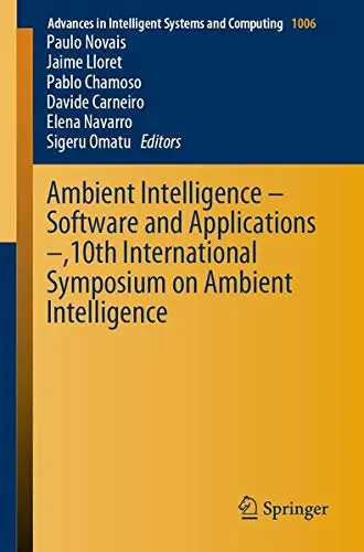 Cover of Ambient Intelligence – Software and Applications –,10th International Symposium on Ambient Intelligence