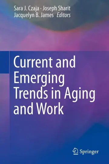 Cover of Current and Emerging Trends in Aging and Work