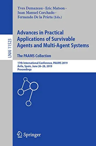 Cover of Advances in Practical Applications of Survivable Agents and Multi-Agent Systems