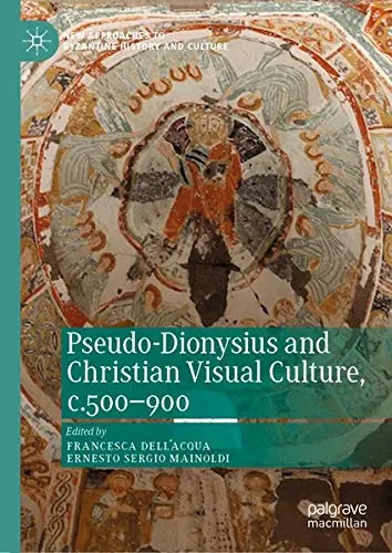 Cover of Pseudo-Dionysius and Christian Visual Culture, c.500–900
