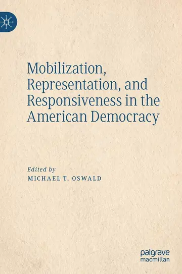 Cover of Mobilization, Representation, and Responsiveness in the American Democracy