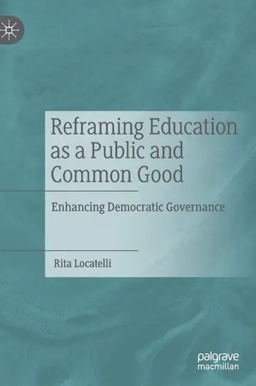 Cover of Reframing Education as a Public and Common Good