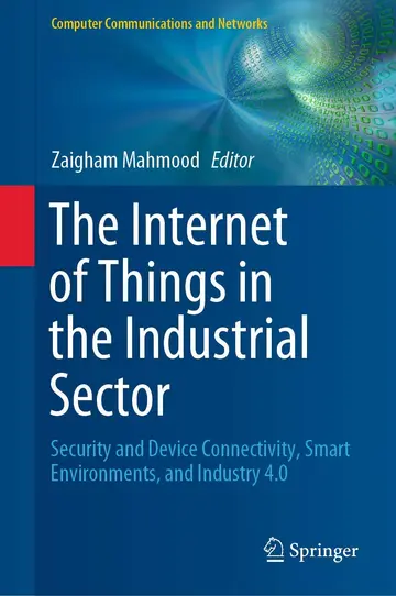 Cover of The Internet of Things in the Industrial Sector