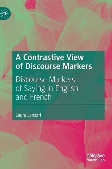Cover of A Contrastive View of Discourse Markers