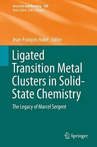 Cover of Ligated Transition Metal Clusters in Solid-state Chemistry