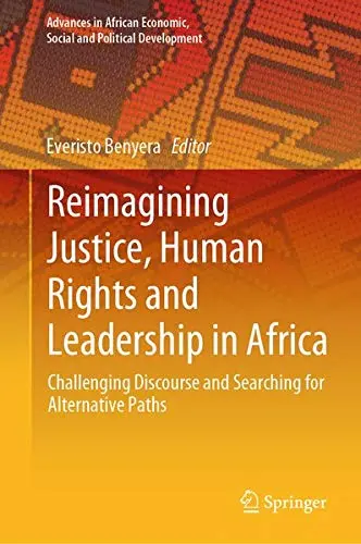 Cover of Reimagining Justice, Human Rights and Leadership in Africa