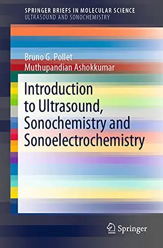 Cover of Introduction to Ultrasound, Sonochemistry and Sonoelectrochemistry