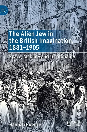 Cover of The Alien Jew in the British Imagination, 1881–1905