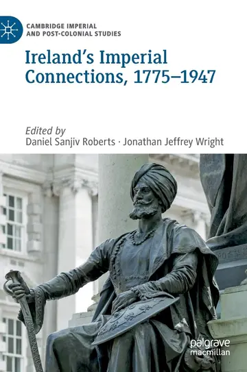 Cover of Ireland’s Imperial Connections, 1775–1947
