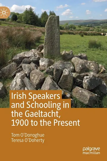 Cover of Irish Speakers and Schooling in the Gaeltacht, 1900 to the Present