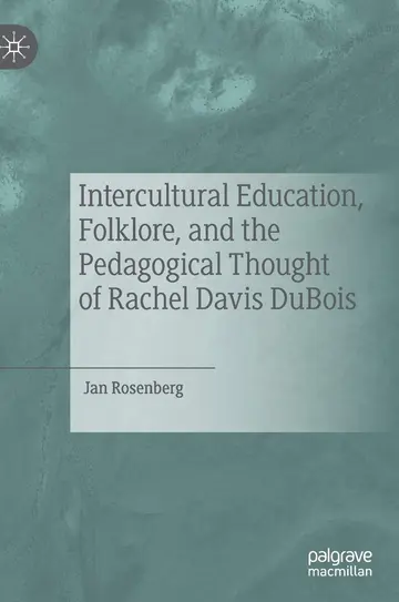 Cover of Intercultural Education, Folklore, and the Pedagogical Thought of Rachel Davis DuBois