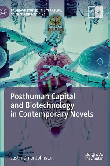 Cover of Posthuman Capital and Biotechnology in Contemporary Novels