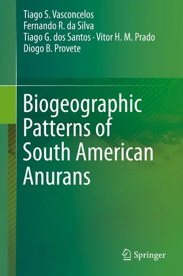 Cover of Biogeographic Patterns of South American Anurans