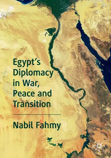 Cover of Egypt’s Diplomacy in War, Peace and Transition