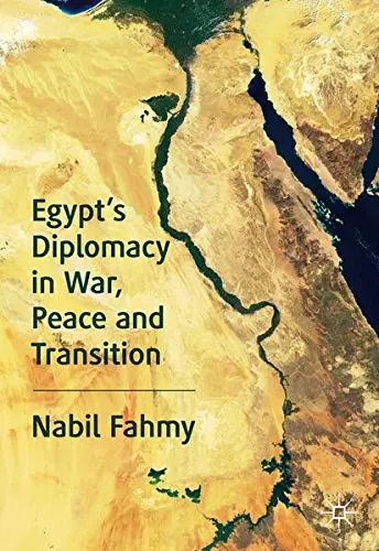 Cover of Egypt’s Diplomacy in War, Peace and Transition