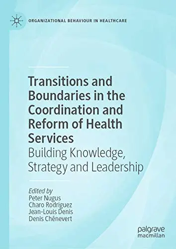 Cover of Transitions and Boundaries in the Coordination and Reform of Health Services