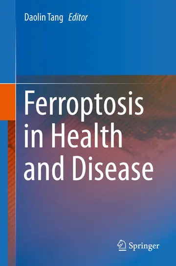 Cover of Ferroptosis in Health and Disease