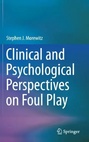 Cover of Clinical and Psychological Perspectives on Foul Pl