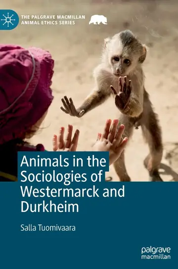 Cover of Animals in the Sociologies of Westermarck and Durkheim