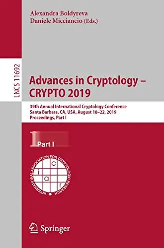 Cover of Advances in Cryptology – CRYPTO 2019