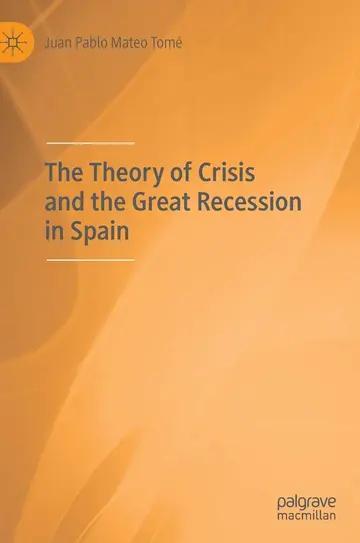 Cover of The Theory of Crisis and the Great Recession in Spain