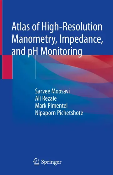 Cover of Atlas of High Resolution Manometry Impedance and Ph Monitoring