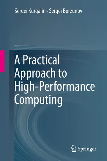 Cover of A Practical Approach to High-Performance Computing