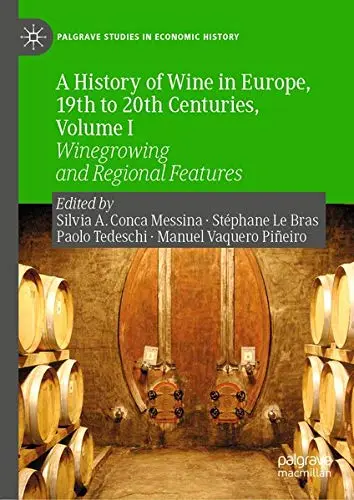 Cover of A History of Wine in Europe, 19th to 20th Centuries, Volume I