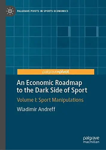 Cover of An Economic Roadmap to the Dark Side of Sport