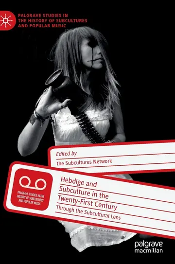 Cover of Hebdige and Subculture in the Twenty-First Century