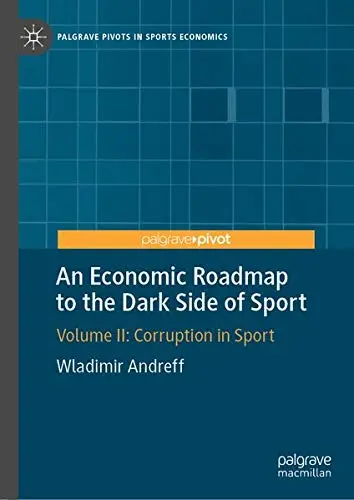 Cover of An Economic Roadmap to the Dark Side of Sport